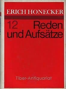 Erich Honecker. Reden und Aufsätze. Band 12 - Institut für Marxismus-Leninismus beim Zentralkomitee der SED / Honecker, Erich book