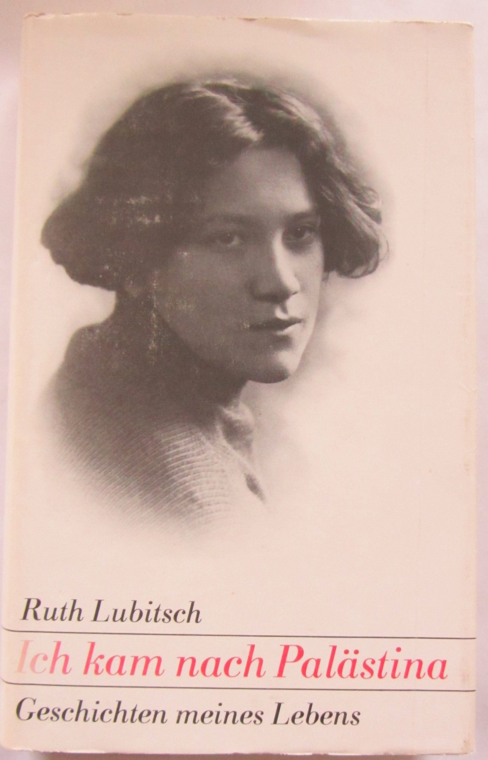 Ich kam nach Palästina. Geschichten meines Lebens Books