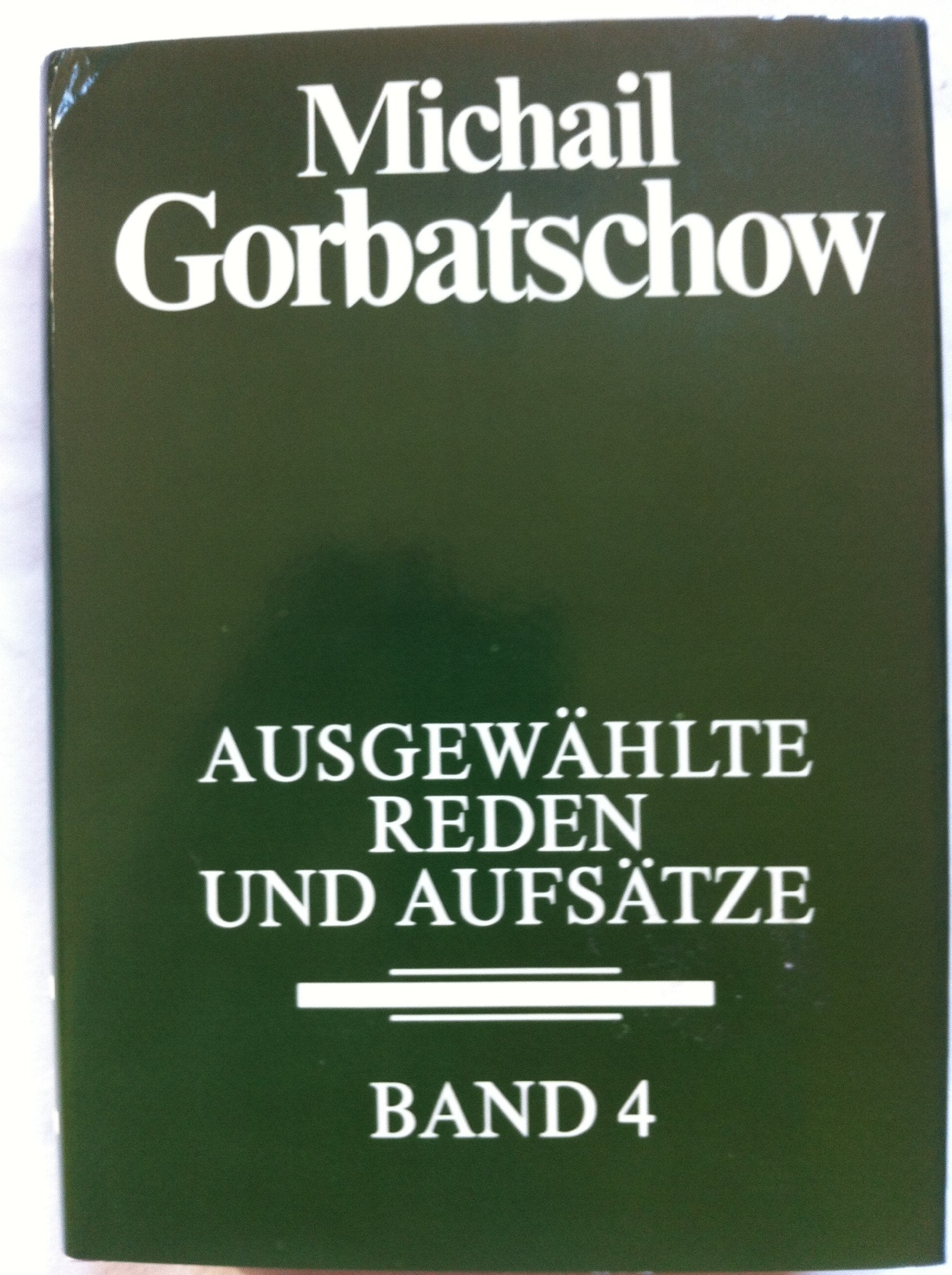 Ausgewählte Reden und Aufsätze. Band 4: Juli 1986 - April 1987 Memories