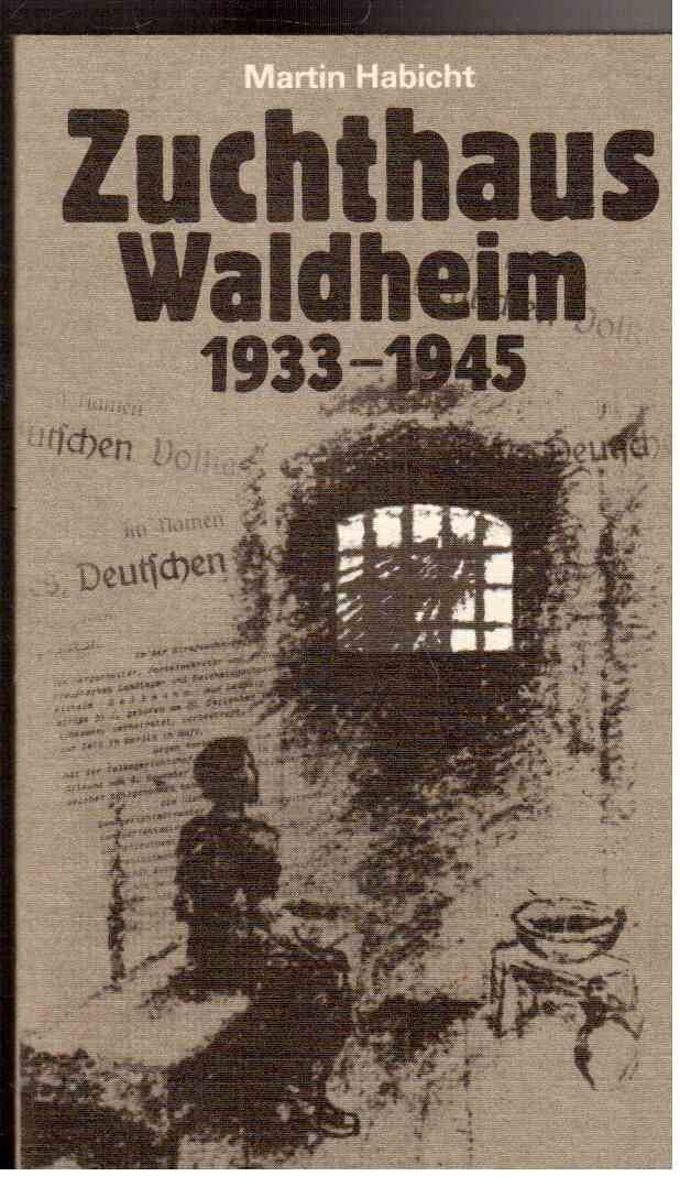 Zuchthaus Waldheim 1933-1945: Haftbedingungen und antifaschistischer Kampf Books