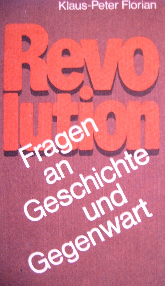 Revolution: Fragen an Geschichte und Gegenwart Books