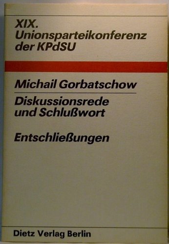 XIX. (19.) Unionsparteikonferenz der KPdSU Moskau, 28. Juni - 1. Juli 1988. Books