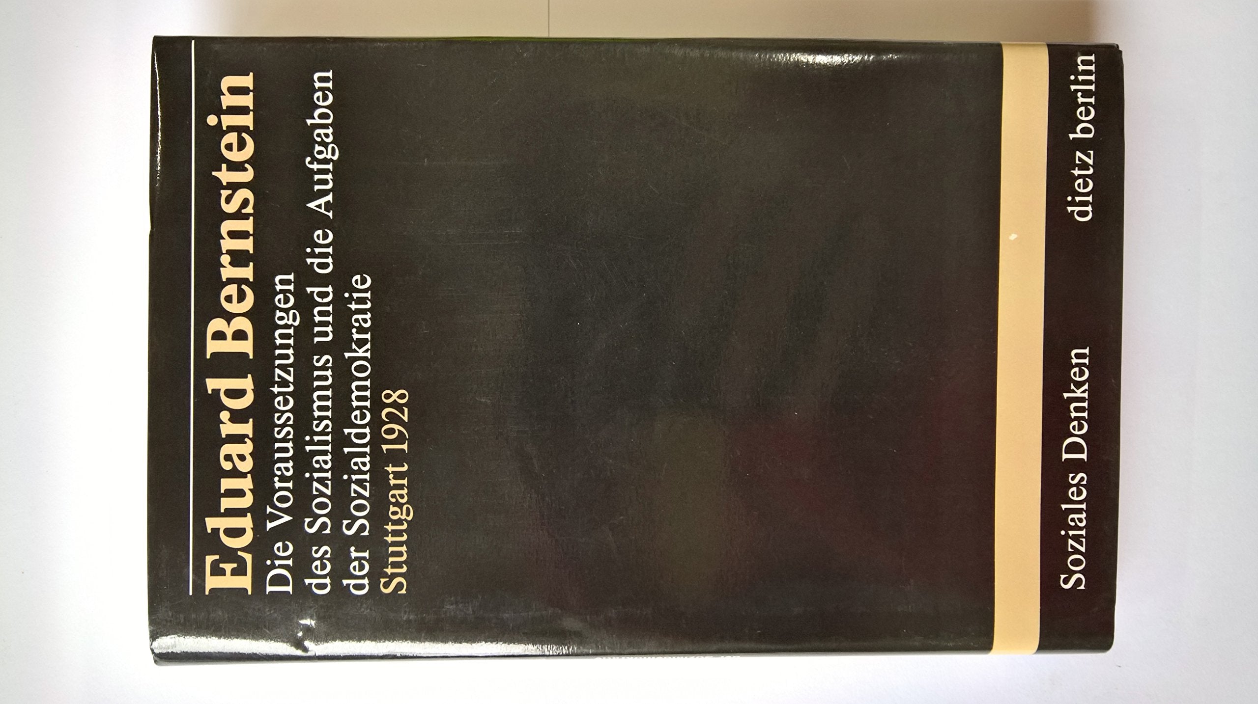 Die Voraussetzungen des Sozialismus und die Aufgaben der Sozialdemokratie Books