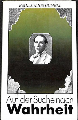 Auf der Suche nach Wahrheit: Ausgewählte Schriften. Mit e. Essay v. Annette Vogt German history