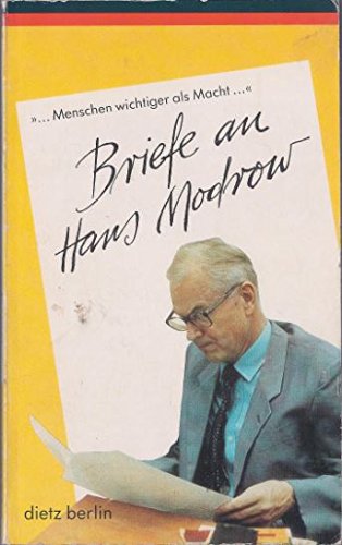 Menschen wichtiger als Macht . . .Briefe an Hans Modrow Politics & History