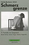 Schmerzgrenze: 11 Porträts im Gespräch. Bärbel Bohley, Sabina Hager, Heidrun Hegewald . . . Law