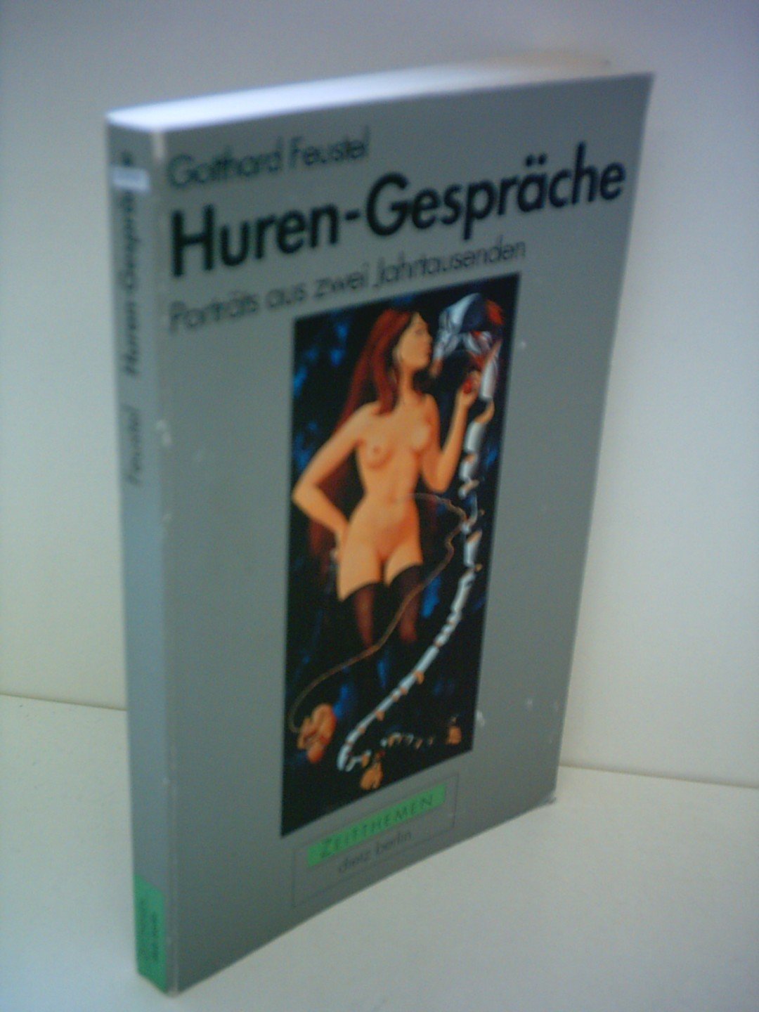 Huren-Gespräche. Porträts aus zwei Jahrtausenden Social Sciences