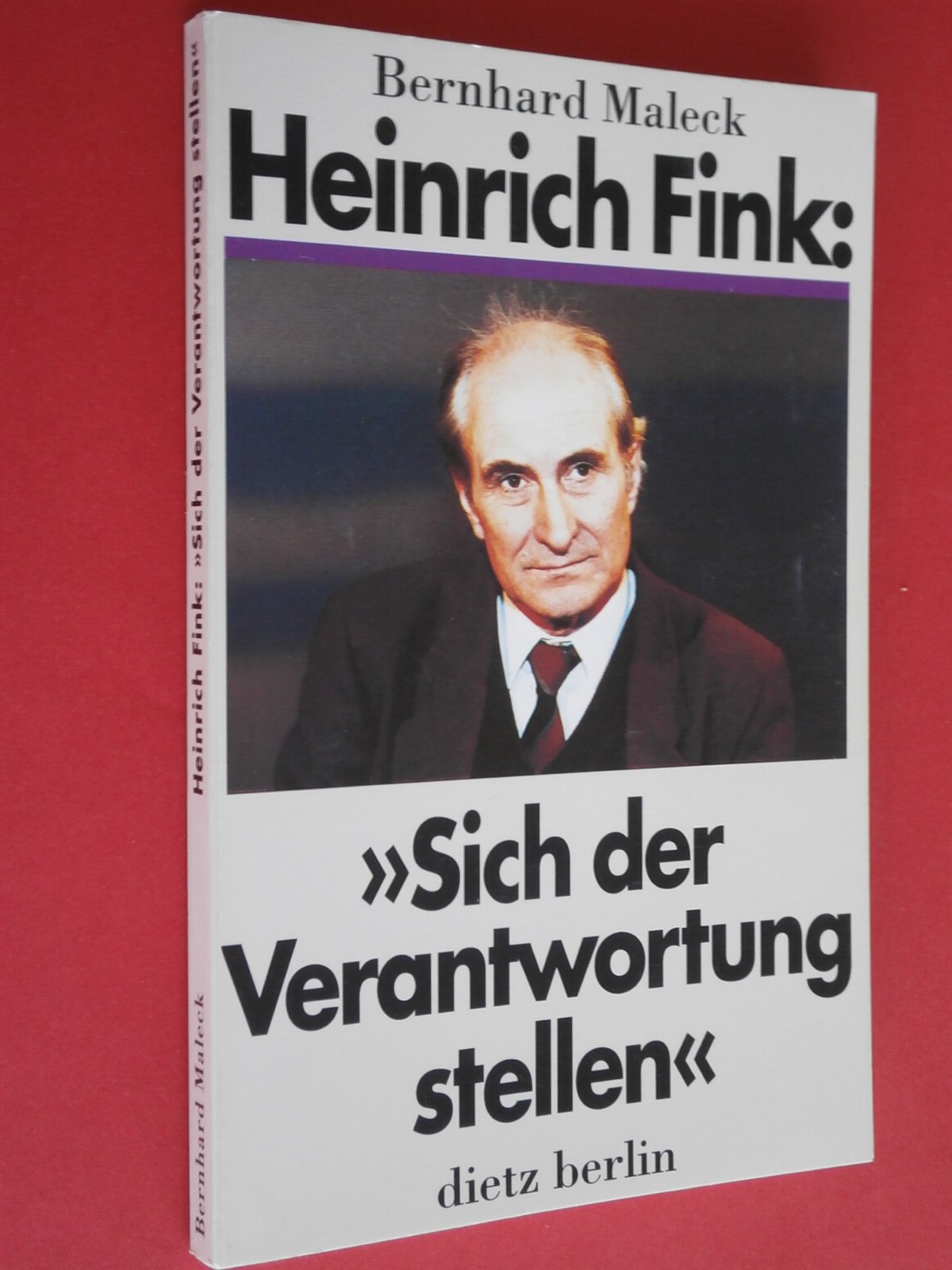 Heinrich Fink, 'Sich der Verantwortung stellen' Memories