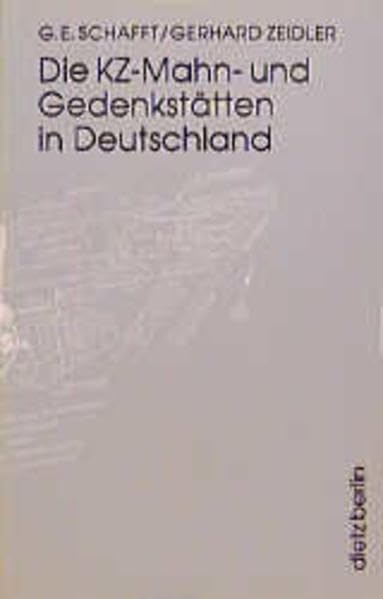 Die KZ-Mahn- und Gedenkstätten in Deutschland Politics & History