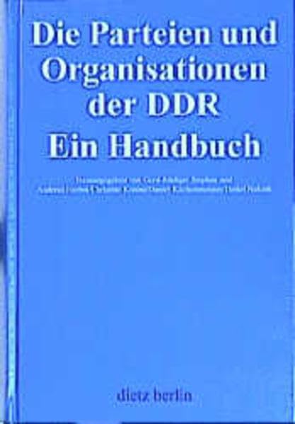 Die Parteien und Organisationen in der DDR: Ein Handbuch German history