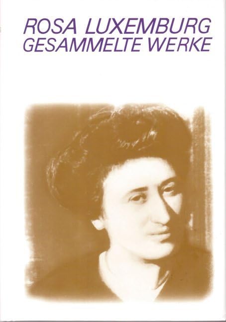 Luxemburg - Gesammelte Werke / Gesammelte Werke Bd. 3 book