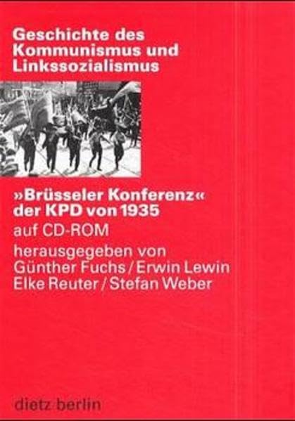 'Brüsseler Konferenz' der KPD von 1935, 1 CD-ROM: Für Windows 3.1/95/98/NT 3.5 und MacOS 7.0 Other software