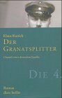 Klaus Kunick: Der Granatsplitter: Chronik einer deutschen familie 1914-1930: Chronik einer deutschen Familie (1915-1930) Personalities