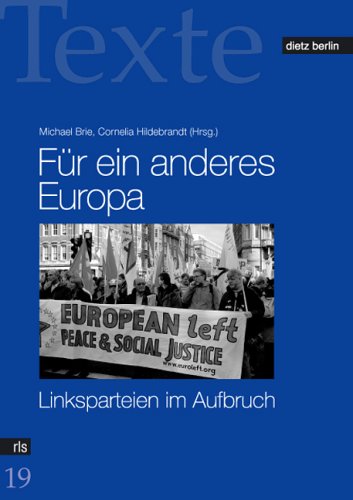 Für ein anderes Europa: Linksparteien im Aufbruch Law