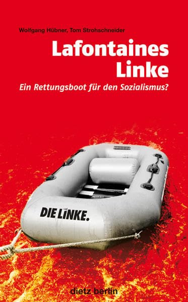 Lafontaines Linke - Ein Rettungsboot für den Sozialismus? Law