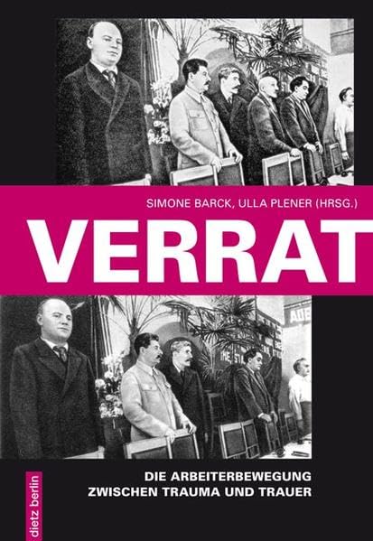 Verrat. Die Arbeiterbewegung zwischen Trauma und Trauer Memories