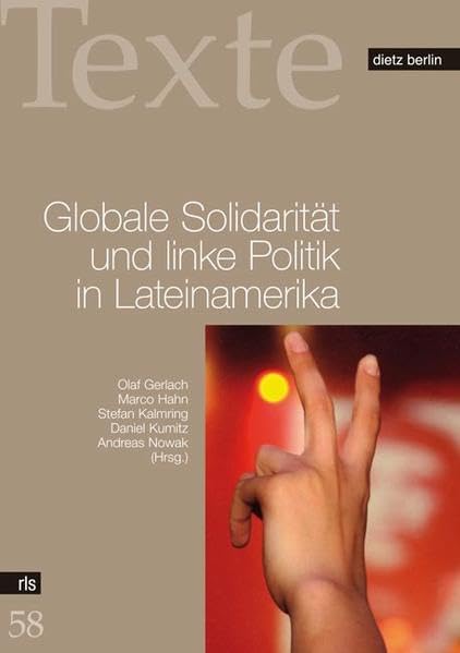 Globale Solidarität und linke Politik in Lateinamerika (Schriften der Rosa-Luxemburg-Stiftung) Law