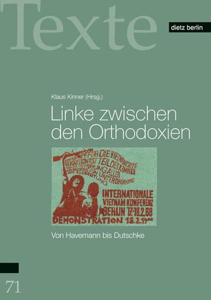 Linke zwischen den Orthodoxien: Von Havemann bis Dutschke book