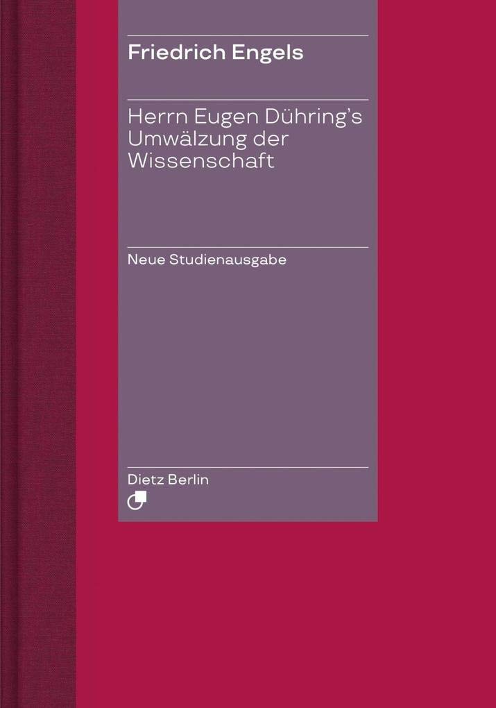 Herrn Eugen Dühring's Umwälzung der Wissenschaft / Engels' "Anti-Dühring".: Neue Studienausgabe plus Begleitband zur Neuen Studienausgabe. Zwei Bände im Schuber Philosophy
