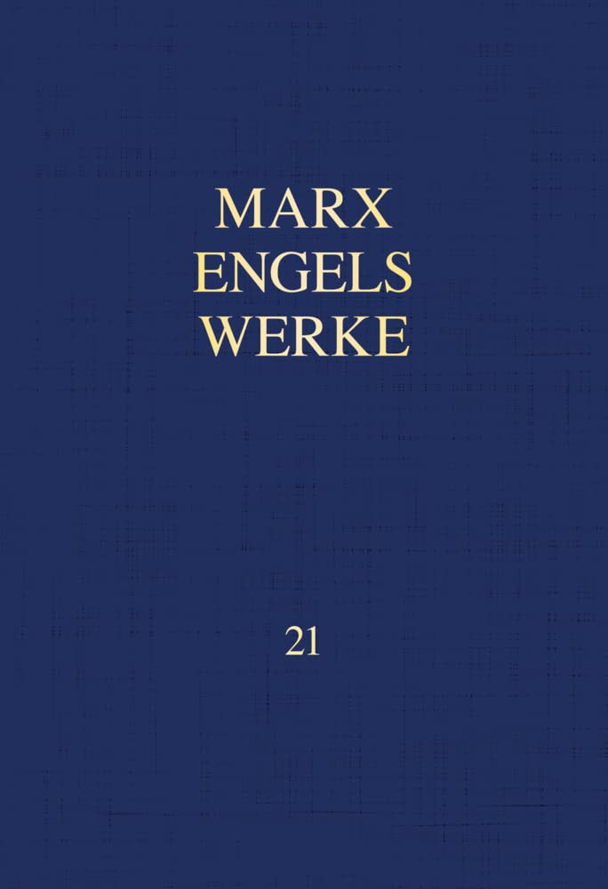 MEW / Marx-Engels-Werke Band 21: Mai 1883 - Dezember 1889 book