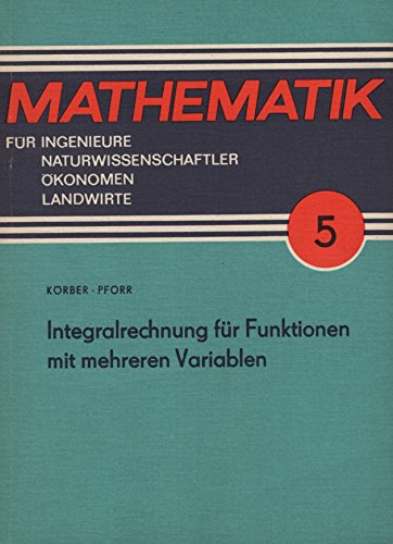 Integralrechnung für Funktionen mit mehreren Variablen Mathematics