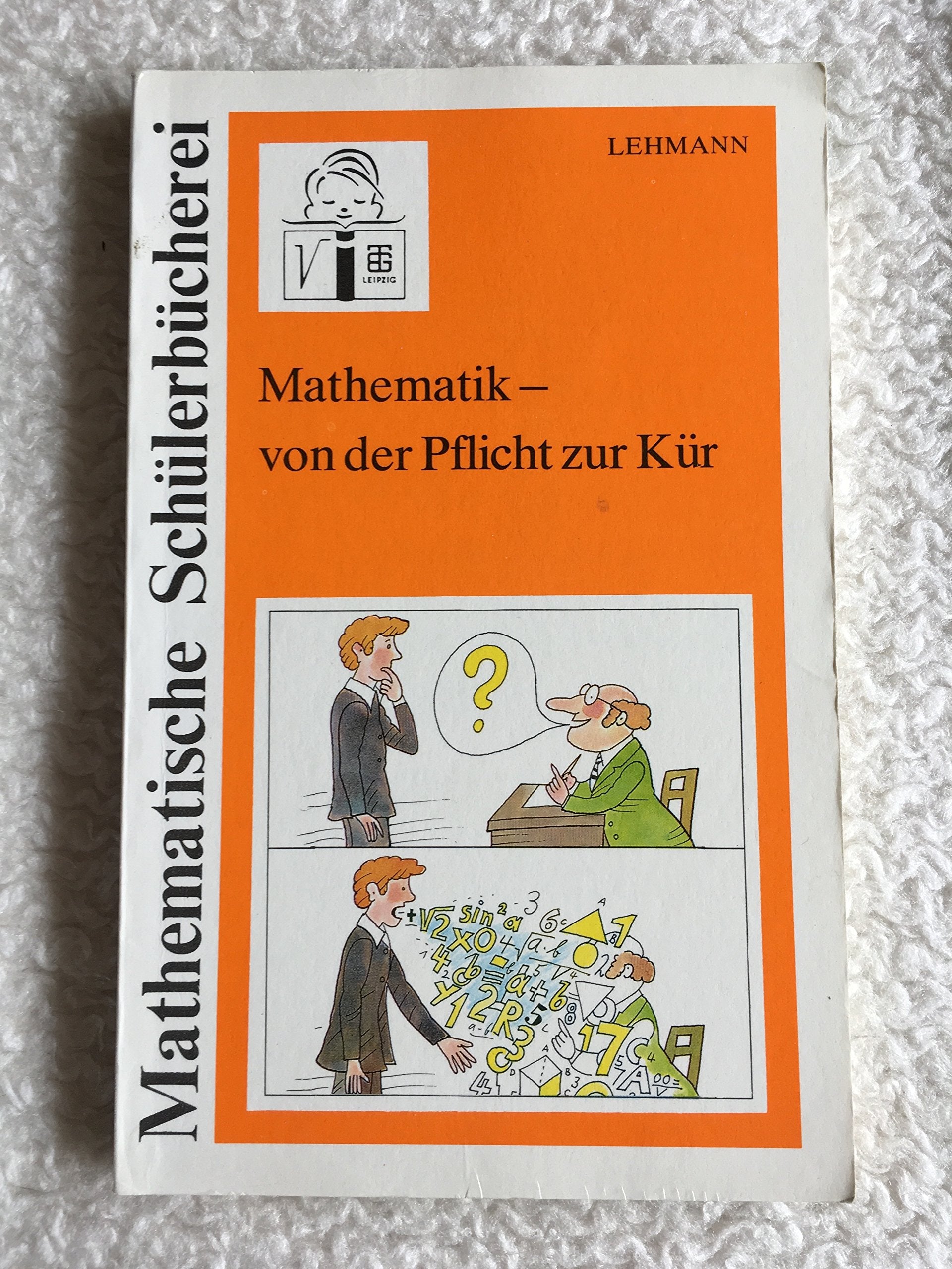 Mathematik - von der Pflicht zur Kür Books