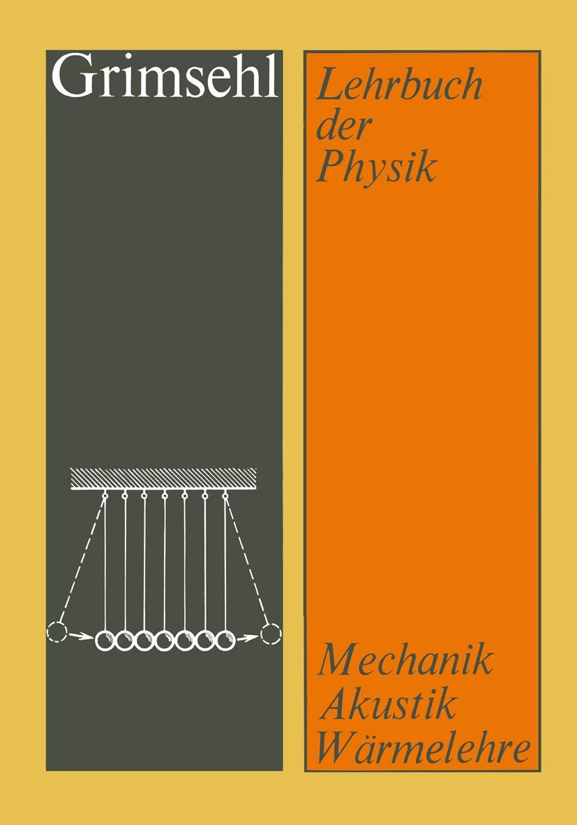 Grimsehl Lehrbuch Der Physik: Band 1 Mechanik . Akustik . Warmelehre book