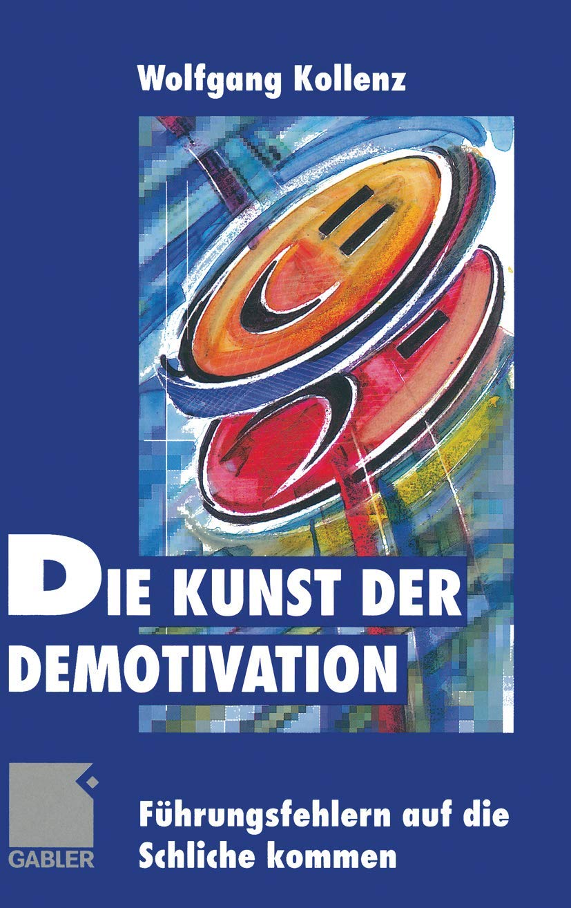 Die Kunst der Demotivation: Führungsfehlern Auf Die Schliche Kommen Law