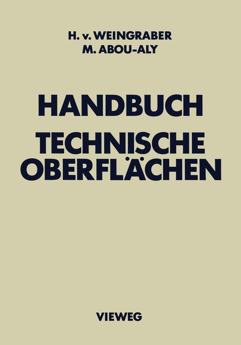 Handbuch Technische Oberflächen: Typologie, Messung und Gebrauchsverhalten Business & Technology