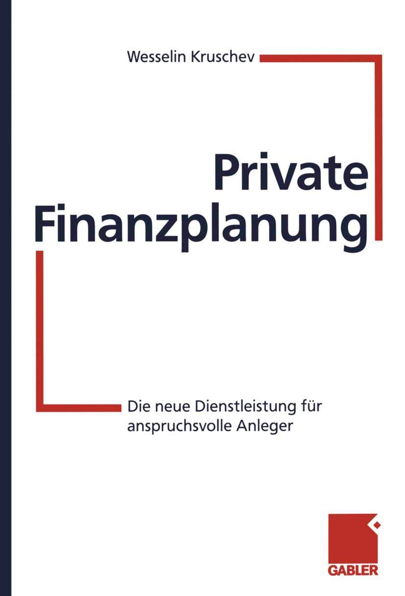 Private Finanzplanung: Die neue Dienstleistung für anspruchsvolle Anleger (German Edition) Law