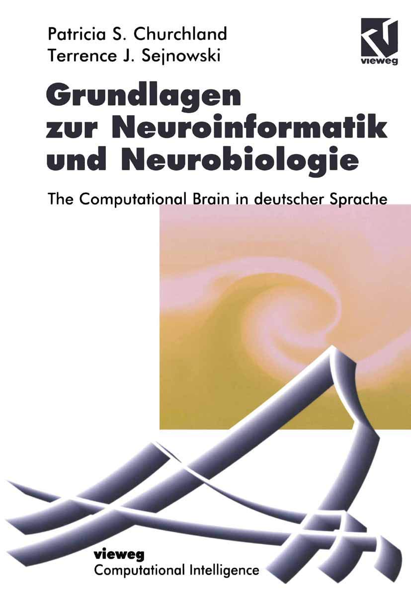 Grundlagen zur Neuroinformatik und Neurobiologie: The Computational Brain in deutscher Sprache (Computational Intelligence) Media & Communication