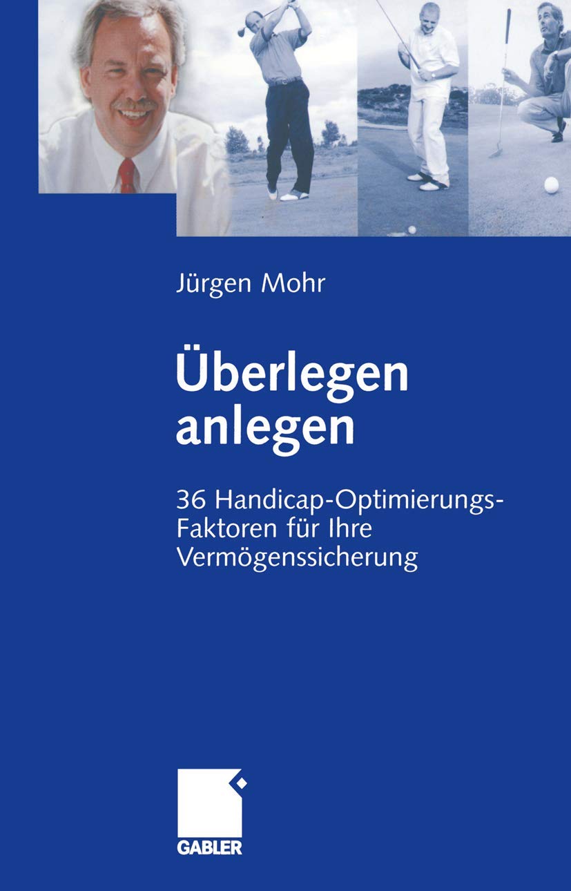 Überlegen Anlegen: 36 Handicap-Optimierungs-Faktoren für Ihre Vermögenssicherung (German Edition) Law