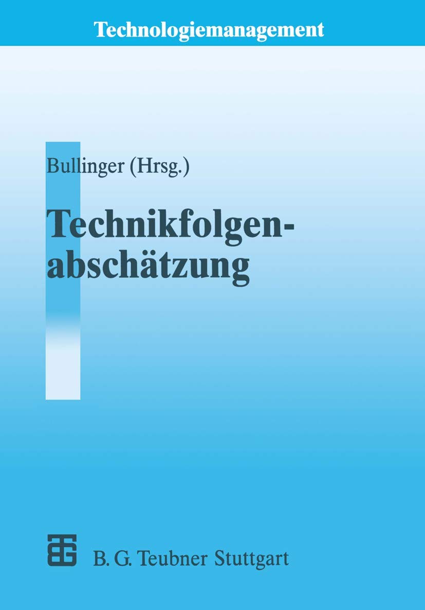 Technikfolgenabschätzung (TA) (Technologiemanagement - Wettbewerbsfähige Technologieentwicklung und Arbeitsgestaltung) Media & Communication