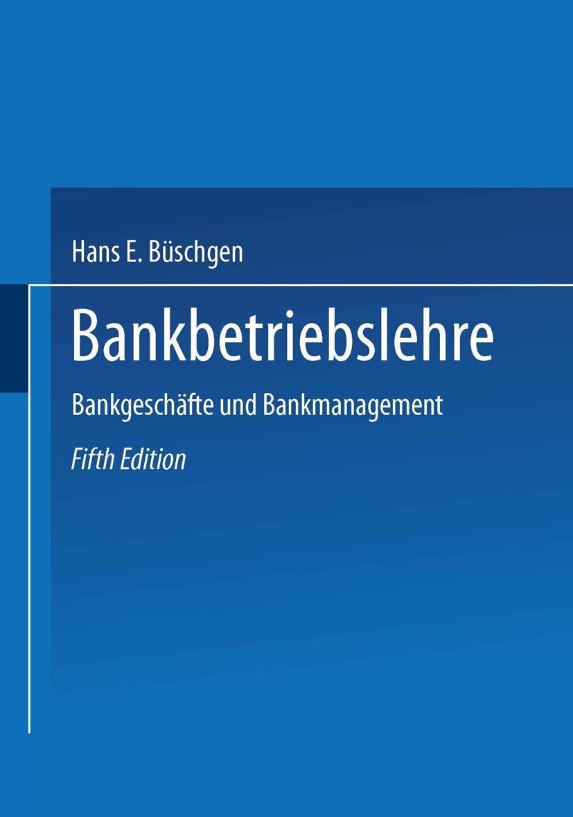 Bankbetriebslehre: Bankgeschäfte und Bankmanagement Law