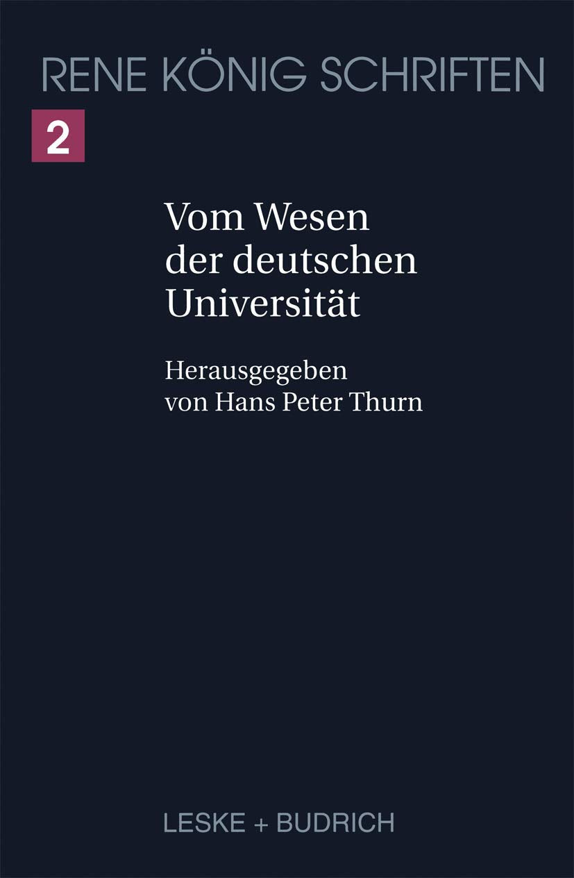 Vom Wesen der deutschen Universität (René König Schriften. Ausgabe letzter Hand, Band 2) Law