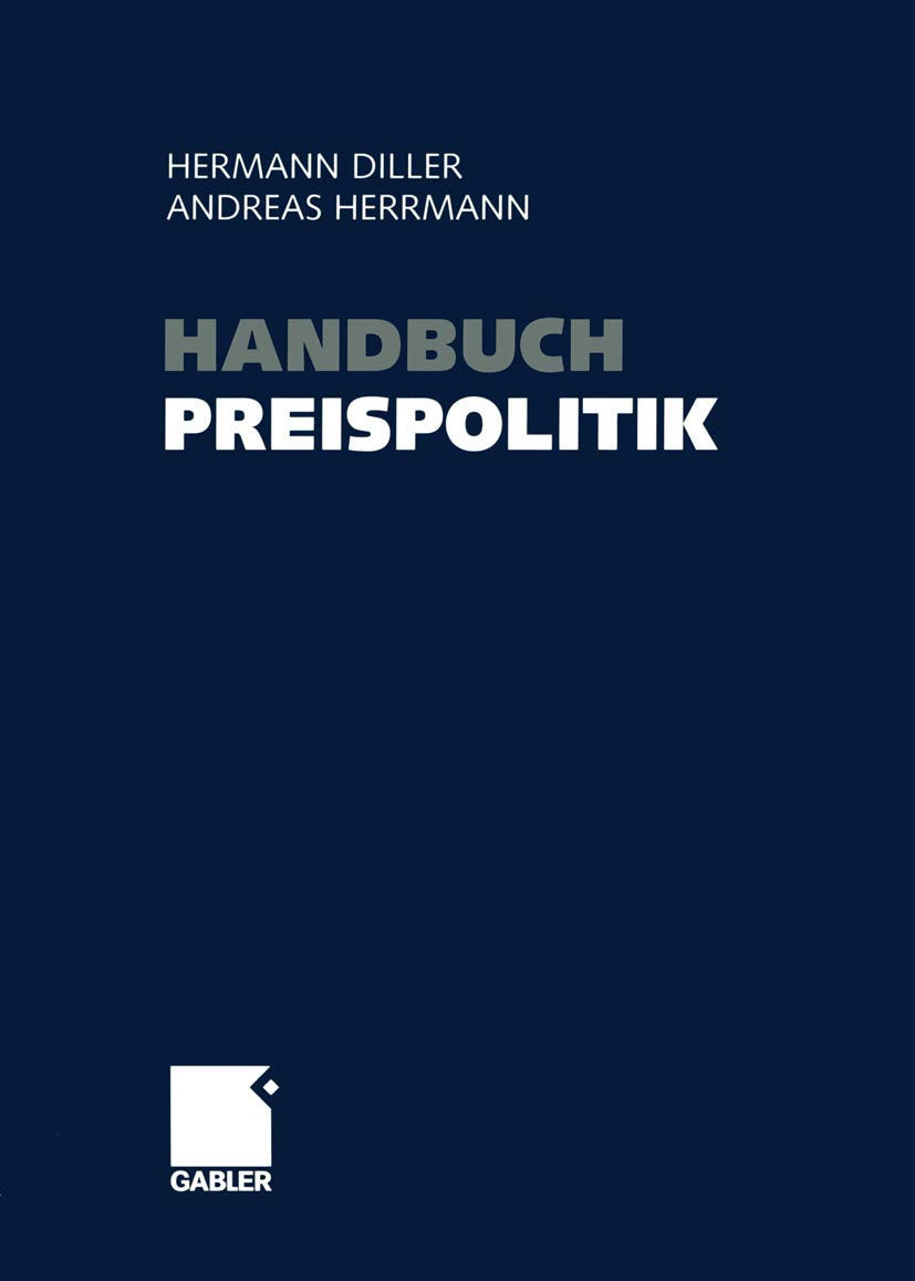 Handbuch Preispolitik: Strategien ― Planung ― Organisation ― Umsetzung Law