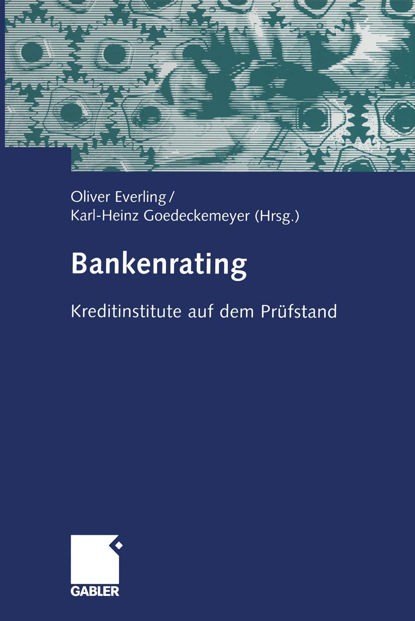 Bankenrating: Kreditinstitute auf dem Prüfstand (German Edition) Law