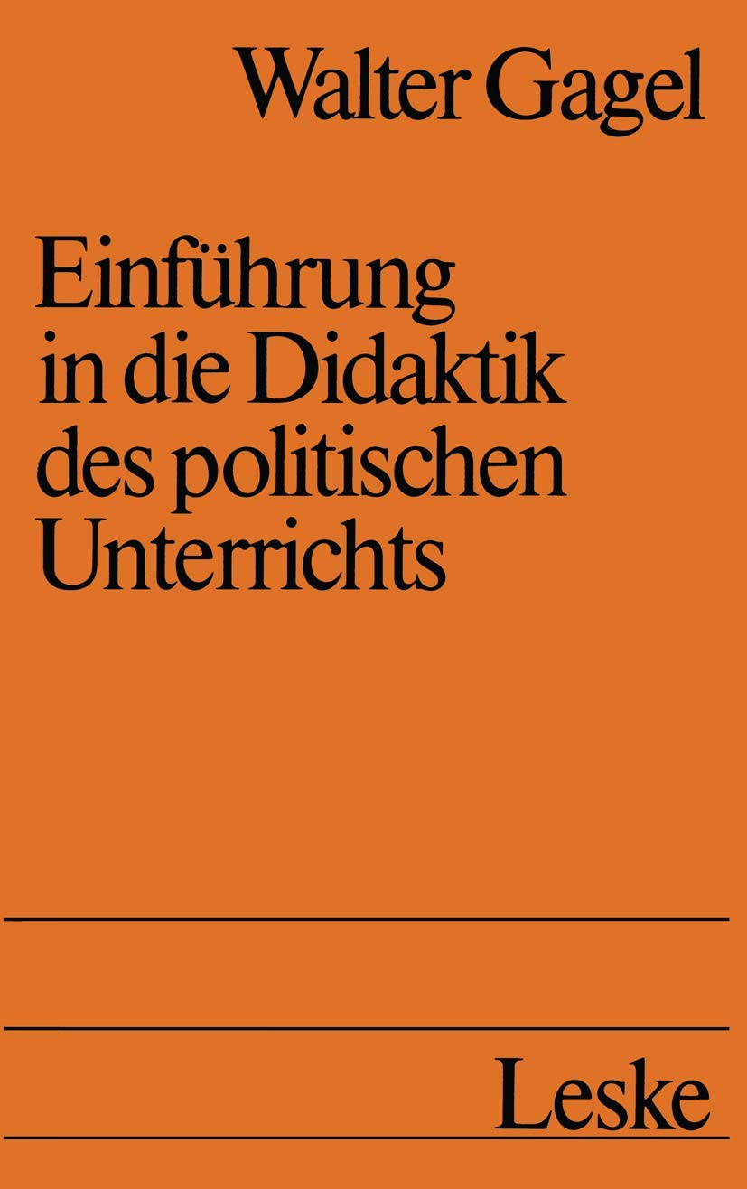 Einführung in die Didaktik des politischen Unterrichts: Studienbuch politische Didaktik I Law