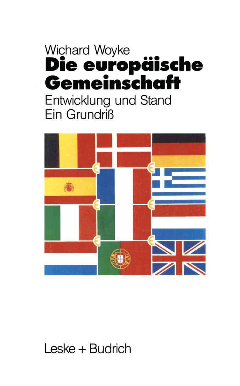 Die Europäische Gemeinschaft: Entwicklung und Stand Ein Grundriß Law