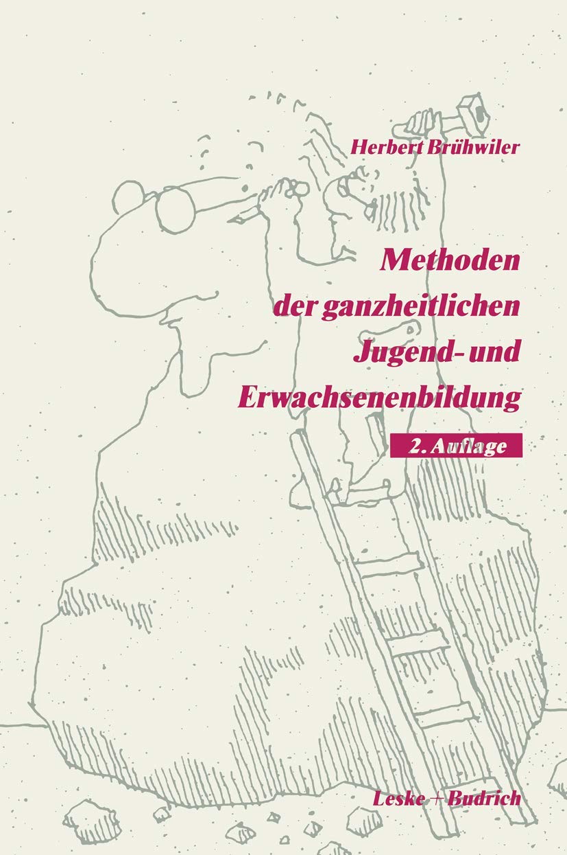 Methoden der ganzheitlichen Jugend- und Erwachsenenbildung Education & Training
