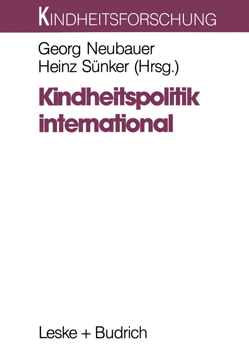 Kindheitspolitik international: Problemfelder und Strategien (Kindheitsforschung, Band 3) Law