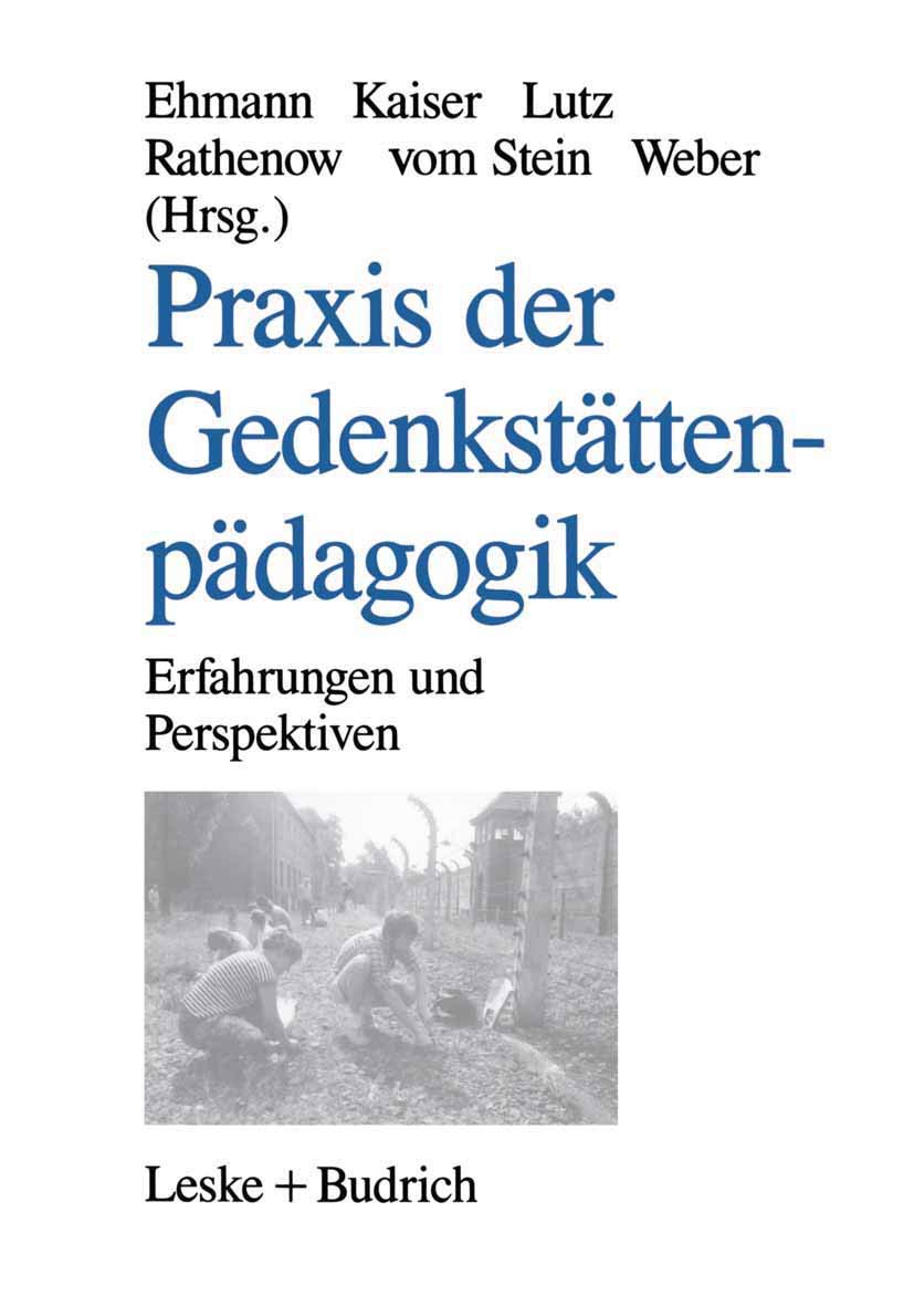 Praxis der Gedenkstättenpädagogik: Erfahrungen und Perspektiven Law
