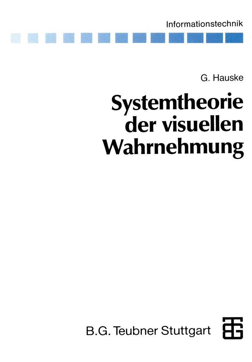 Systemtheorie der visuellen Wahrnehmung (Informationstechnik) Media & Communication