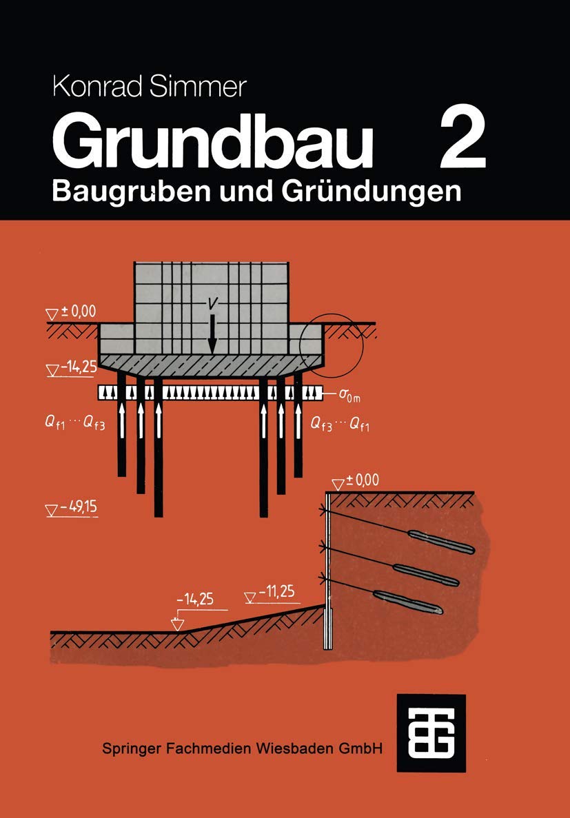 Grundbau: Teil 2 Baugruben und Gründungen (German Edition) Media & Communication
