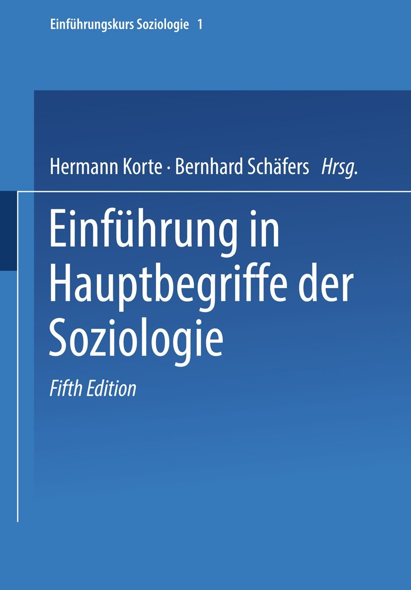 Einführung in Hauptbegriffe der Soziologie (Universitätstaschenbücher, 8063, Band 8063) Law