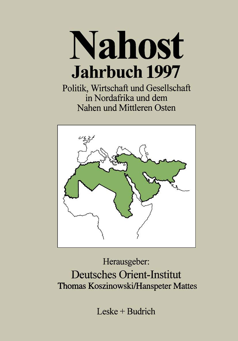 Nahost Jahrbuch 1997: Politik, Wirtschaft und Gesellschaft in Nordafrika und dem Nahen und Mittleren Osten Law
