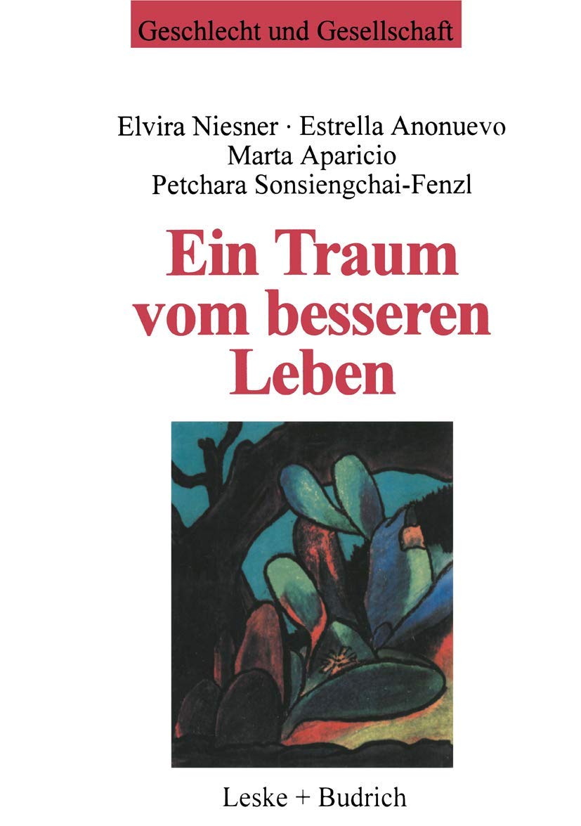 Ein Traum vom besseren Leben: Migrantinnenerfahrungen, soziale Unterstützung und neue Strategien gegen Frauenhandel (Geschlecht und Gesellschaft, Band 9) Law