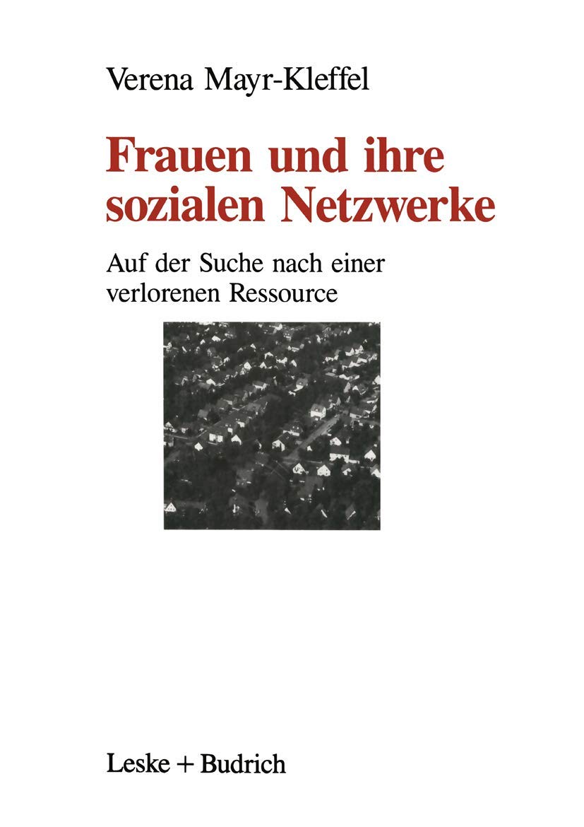 Frauen und ihre sozialen Netzwerke: Auf der Suche nach einer verlorenen Ressource Law