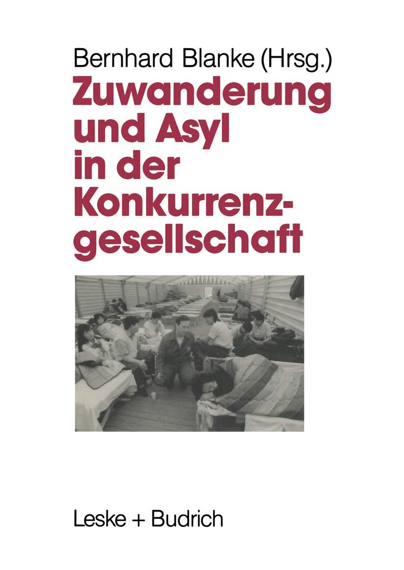 Zuwanderung und Asyl in der Konkurrenzgesellschaft Law