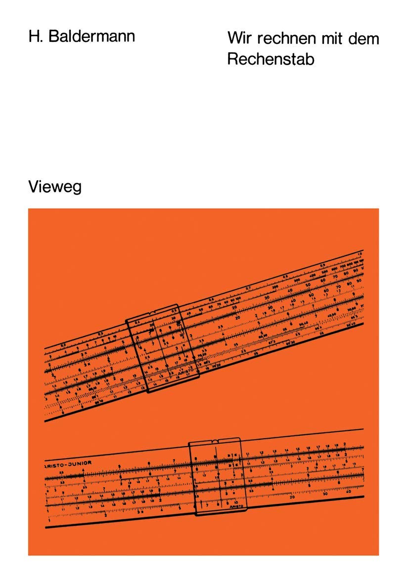 Wir Rechnen Mit Dem Rechenstab (German Edition): Eine leichtverständliche Anleitung Law